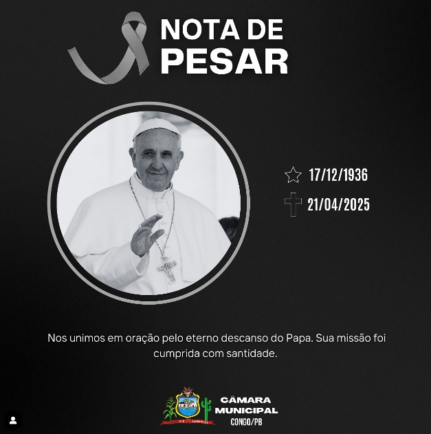 Câmara Municipal de Congo/PB emite nota de pesar pelo falecimento do Papa