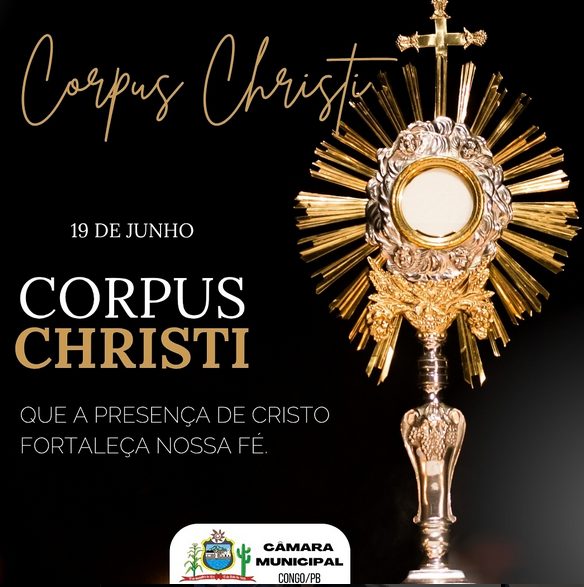 Corpus Christi: fé, amor e renovação espiritual